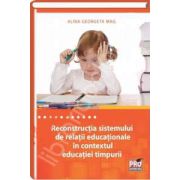 Reconstructia sistemului de relatii educationale in contextul educatiei timpurii