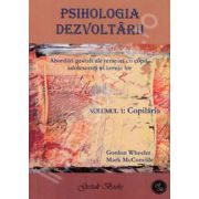 Psihologia dezvoltarii. Abordari gestalt ale terapiei cu copii, adolescenti si lumile lor (2 volume)