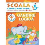 Gandire, logica. Activitati pentru copii de la 5 la 6 ani