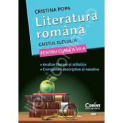 Caietul elevului pentru clasa a VII-a - Literatura romana - Cristina Popa