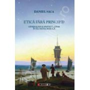 Etica fara principii (Daniel Nica)