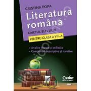 Literatura romana. Caietul elevului pentru clasa a VII-a - Cristina Popa