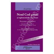 Noul Cod penal si reglementarile anterioare - prezentare comparativa. Actualizat 7 februarie 2014, cu legea de punere in aplicare, index alfabetic si legislatie conexa