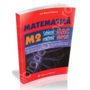 Bac 2014. Matematica (M2), bacalaureat 2014. Subiecte rezolvate
