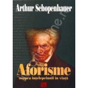 Arthur Schopenhauer, Aforisme asupra intelepciunii in viata