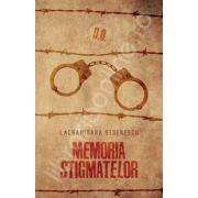 Memoria stigmatelor (Lacramioara Stoenescu)