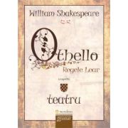 William Shakespeare, Othello - Regele Lear