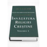 Invatatura religiei crestine. Volumele I si II