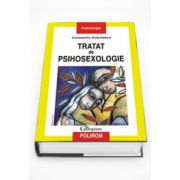 Tratat de psihosexologie. Editia a IV-a revazuta si adaugita