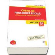 Codul de procedura fiscala si Normele metodologice - Legislatie consolidata - 10 martie 2014