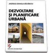 Dezvoltare si planificare urbana (Andreea-Mihaela Baltaretu)