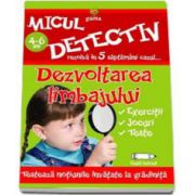 Dezvoltarea limbajului. Micul detectiv rezolva in 5 saptamani cazul