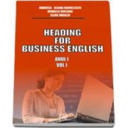 Heading for business english Anul I (volumul I)