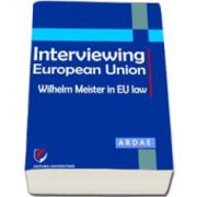 Interviewing European Union. Wilhelm Meister in EU law