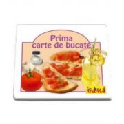 Prima carte de bucate (Colectia Educational)