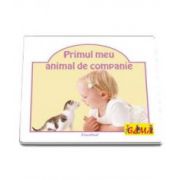 Primul meu animal de companie (Colectia Educational)