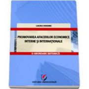 Promovarea afacerilor economice interne si internationale. O abordare sistemica