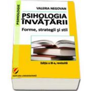 Psihologia invatarii. Forme, strategii si stil (editia a III-a, revizuita)