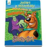 Scooby-Doo. Jocuri si activitati cu... monstri