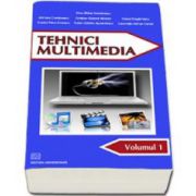 Tehnici multimedia (Volumul I)