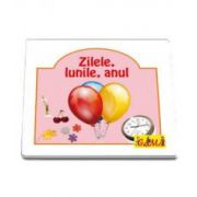 Zilele, lunile, anul (Colectia Educational)