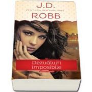 J.D Robb - Dezvaluiri imposibile