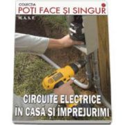 Circuite electrice in casa si imprejurimi. Colectia, poti face singur