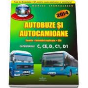 Chestionare 2014 cu CD, pentru categoriile C, CE, D, C1, D1. Autocamioane si autobuze (teorie si intrebari explicate)