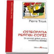 Pierre Tricot, Osteopatia pentru copii