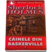 Sherlock Holmes - Cainele din Baskerville (Volumul II)