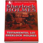 Sherlock Holmes - Testamentul lui Sherlock Holmes (Volumul VII)