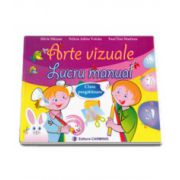 Arte vizuale. Lucru manual. Clasa pregatitoare