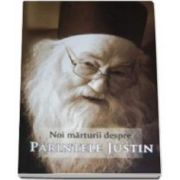 Vlad Herman, Noi marturii despre parintele Justin