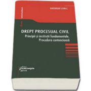 Gheorghe Durac, Drept procesual civil. Principii si institutii fundamentale. Procedura contencioasa