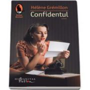 Helene Gremillon, Confidentul