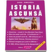 Dana Simedrea, Istoria ascunsa