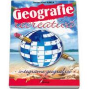 Geografie recreativa - Integrame geografice (Irinel Lucian Ilinca)