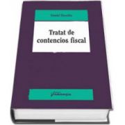 Daniel Dascalu - Tratat de contencios fiscal