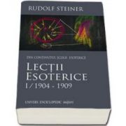 Rudolf Steiner, Lectii esoterice volumul I. 1904-1909