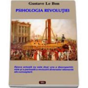 Gustave Le Bon, Psihologia revolutiei