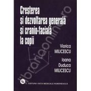 Cresterea si dezvoltarea generala si cranio-faciala la copii