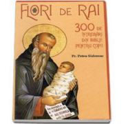 Flori de rai. 300 de intrebari din Biblie pentru copii