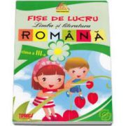 Limba si literatura romana - Fise de lucru clasa a III-a (Verde)