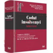 Codul insolventei comentat - Legea nr. 85/2014 privind procedurile de prevenire a insolventei si de insolventa M. Of. nr. 466 din 25 iunie 2014