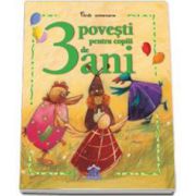 3 Povesti pentru copii de 3 ani - Carti aniversare