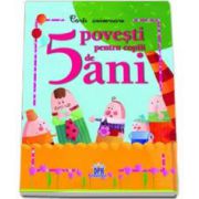 5 Povesti pentru copii de 5 ani - Carti aniversare