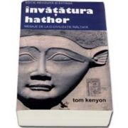 Invatatura Hathor. Mesaje de la o civilizatie inaltata - Editie revizuita si extinsa. Contine 2 CD-uri