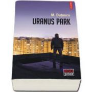 Uranus Park (M. Dutescu)