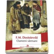 Fiodor M. Dostoievski, Oameni sarmani