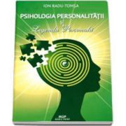 Ion Radu Tomsa, Psihologia personalitatii si Legenda Personala - Editie revazuta